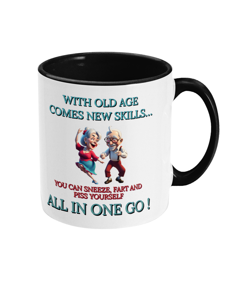 WITH OLD AGE COMES NEW SKILLS…- 2 COLOUR COFFEE MUG - Cheeky Wonders