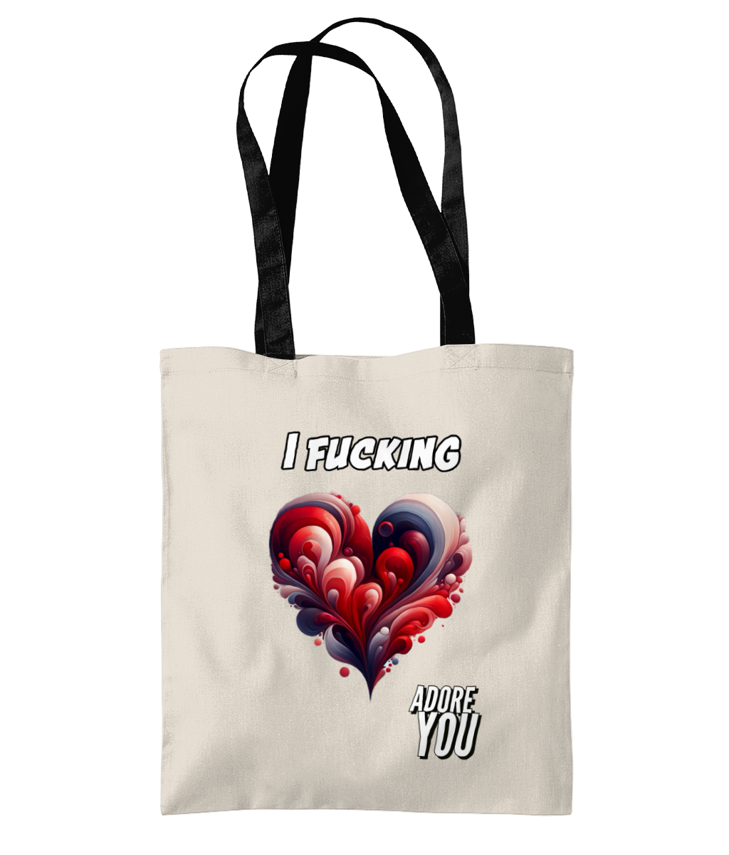 I FUCKING ADORE YOU…- 2 TONE TOTE BAG - Cheeky Wonders