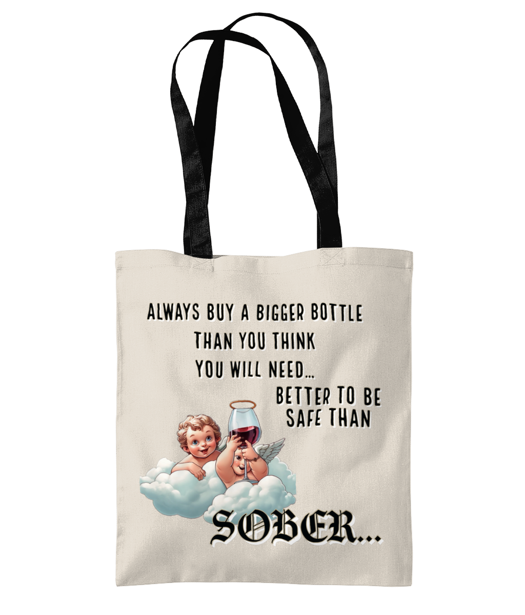 ALWAYS BUY A BIGGER BOTTLE …- 2 TONE TOTE BAG - Cheeky Wonders