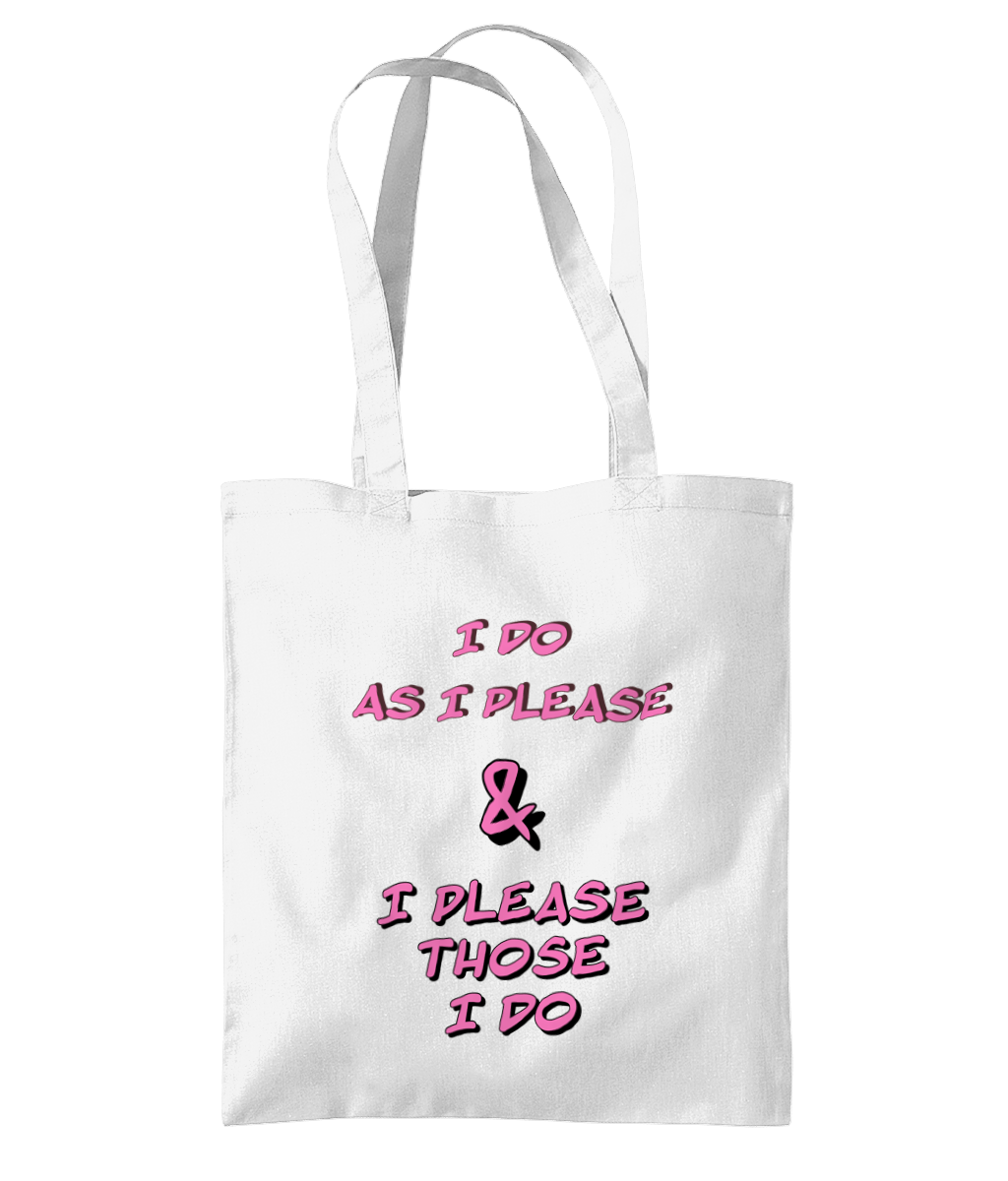 I DO AS I PLEASE - TOTE BAG - Cheeky Wonders