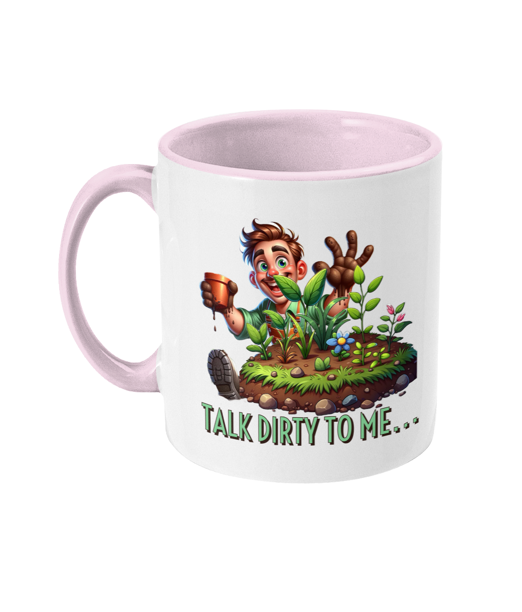 “TALK DIRTY TO ME…” - 2 COLOUR COFFEE MUG - Cheeky Wonders