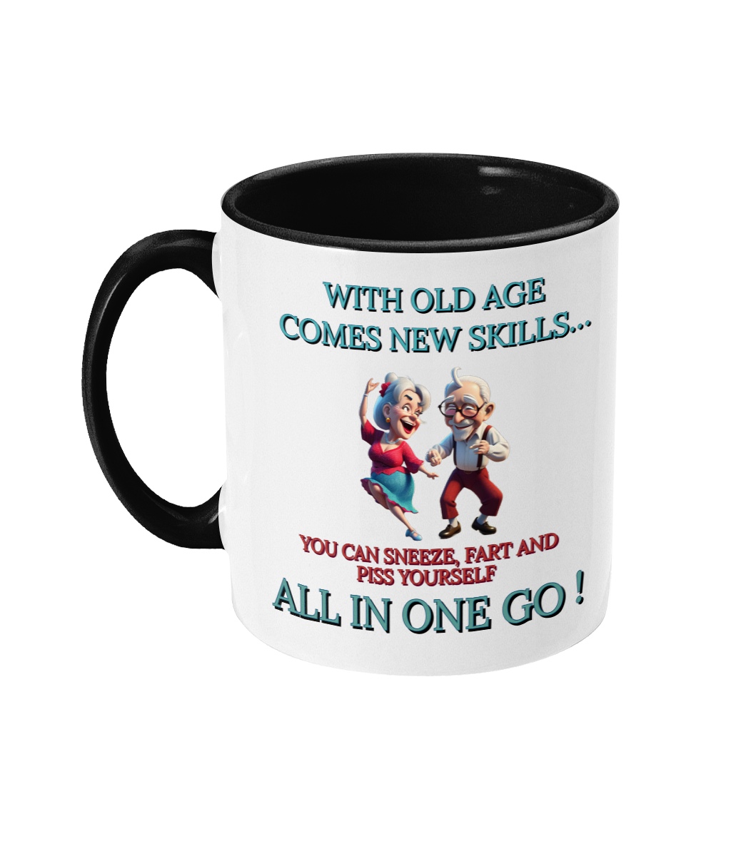 WITH OLD AGE COMES NEW SKILLS…- 2 COLOUR COFFEE MUG - Cheeky Wonders