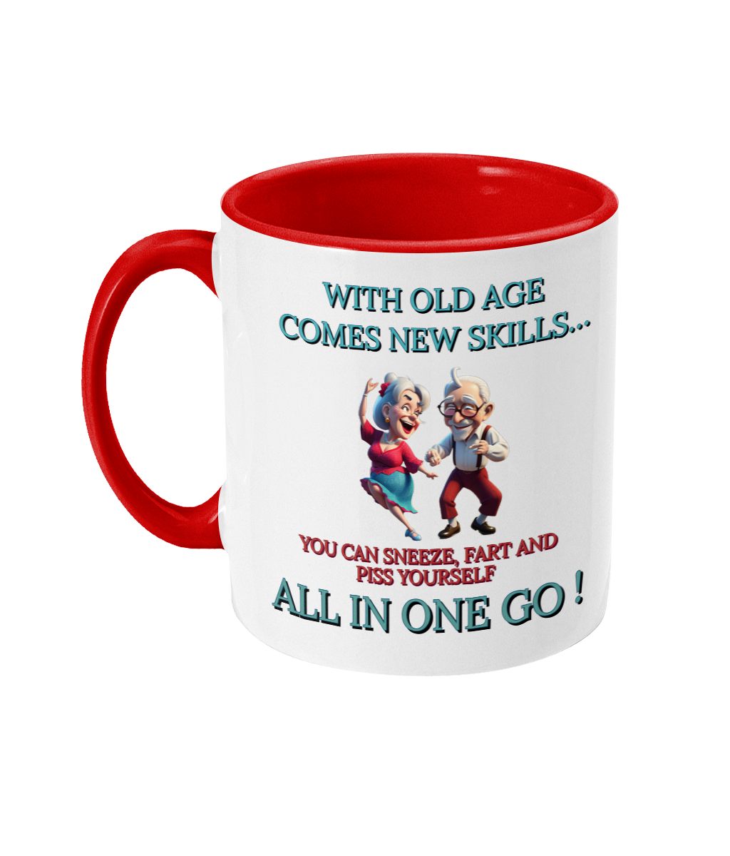 WITH OLD AGE COMES NEW SKILLS…- 2 COLOUR COFFEE MUG - Cheeky Wonders