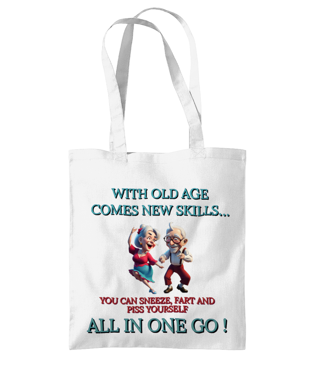 WITH OLD AGE COMES NEW SKILLS…- TOTE BAG - Cheeky Wonders