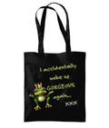 I ACCIDENTALLY WOKE UP …- TOTE BAG - Cheeky Wonders