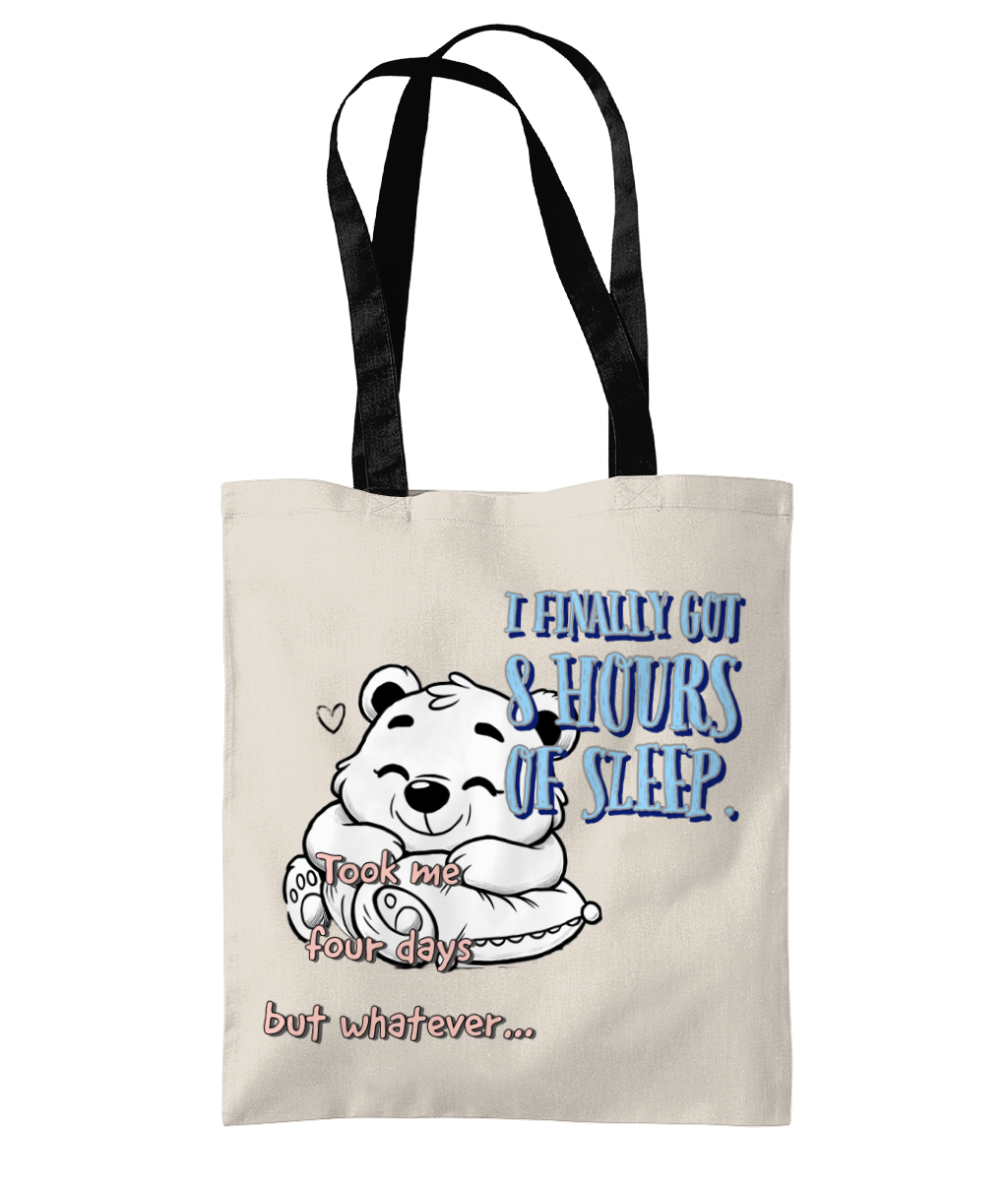 I FINALLY GOT 8 HOURS OF SLEEP…- 2 TONE TOTE BAG - Cheeky Wonders