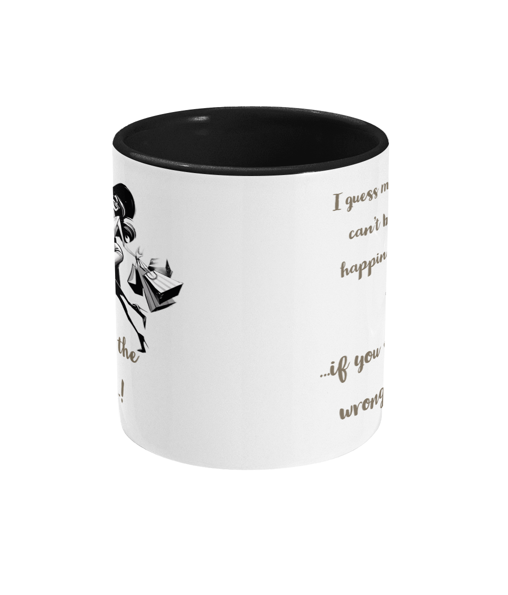 I GUESS MONEY CAN'T BUY HAPPINESS…- 2 COLOUR COFFEE MUG - Cheeky Wonders