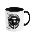 I’M TIRED OF GETTING F*CKED...- 2 COLOURS COFFEE MUG - Cheeky Wonders