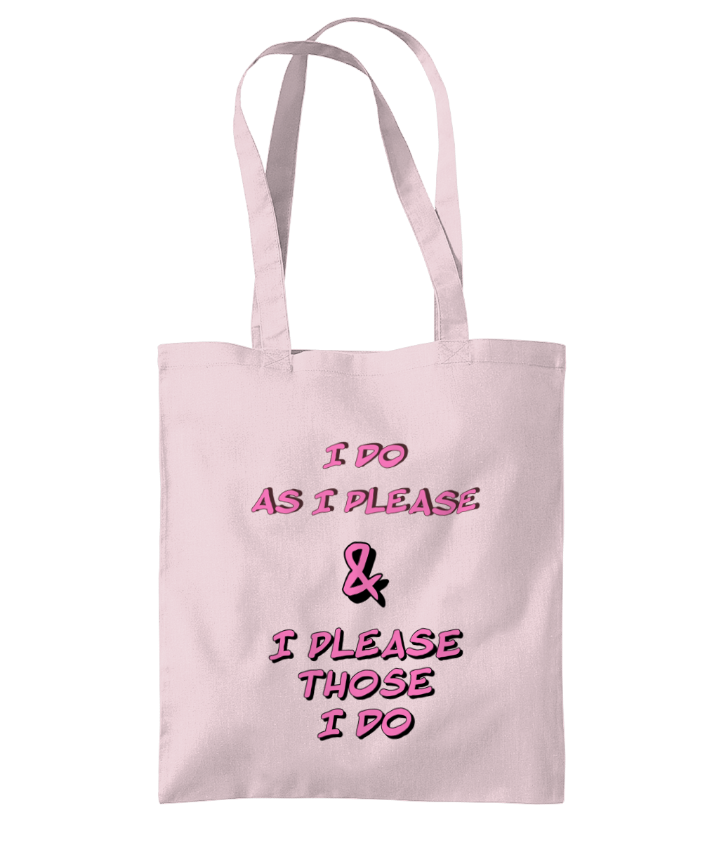 I DO AS I PLEASE - TOTE BAG - Cheeky Wonders