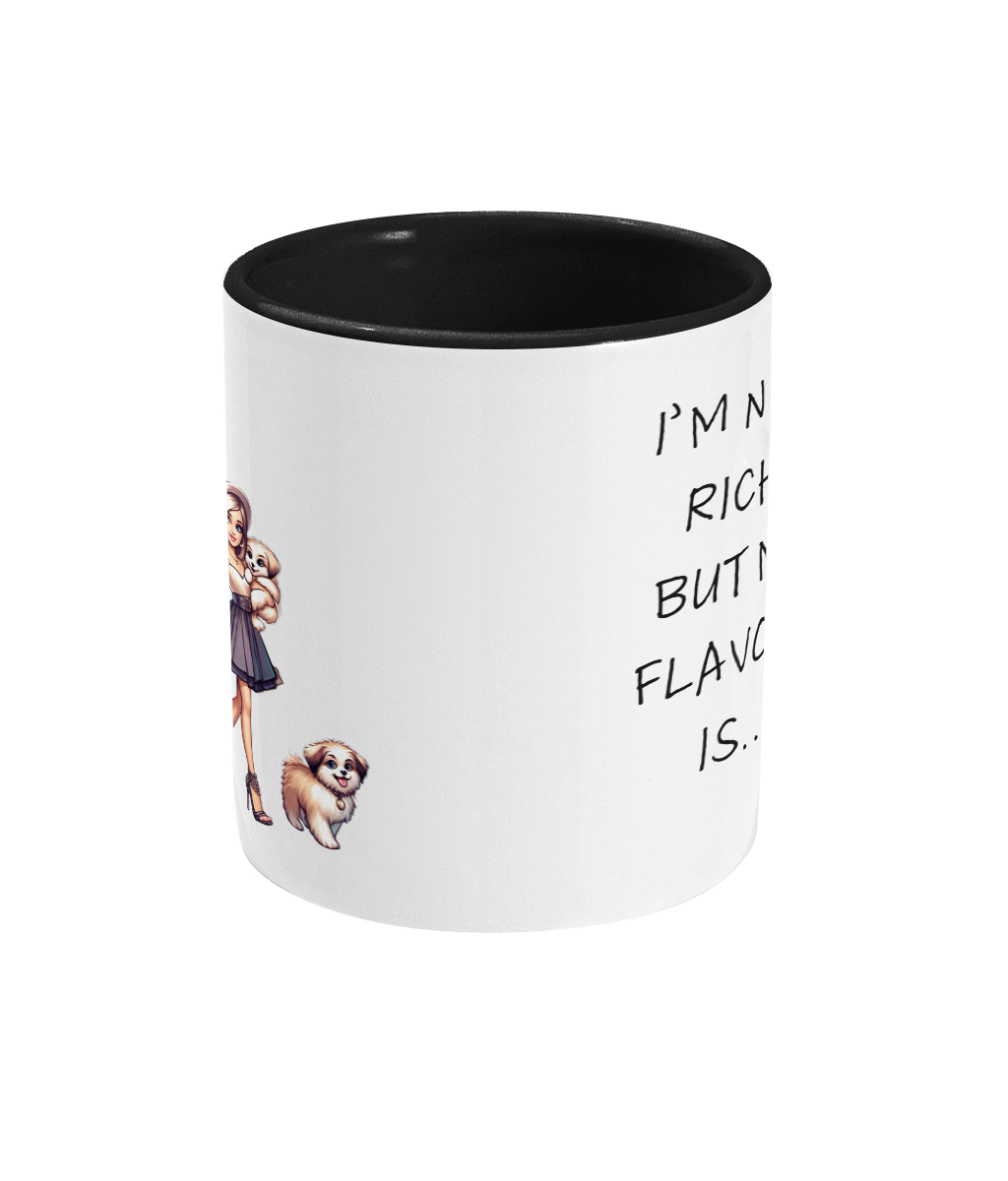 I’M NOT REACH…BUT MY FLAVOUR IS...- 2 COLOURS COFFEE MUG - Cheeky Wonders