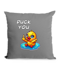 DUCK YOU - CANVAS CUSHION - Cheeky Wonders