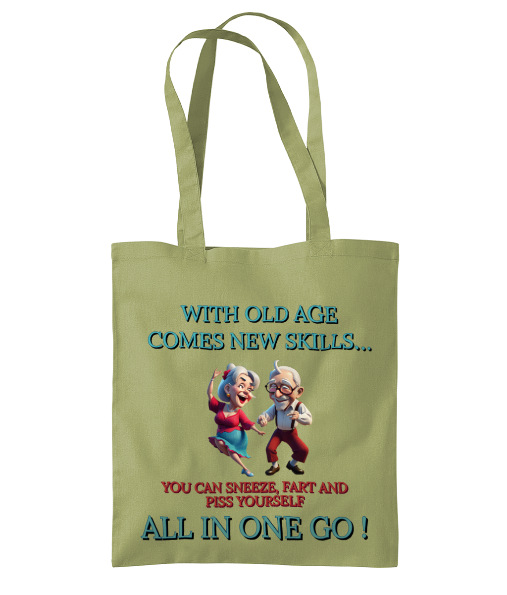 WITH OLD AGE COMES NEW SKILLS…- TOTE BAG - Cheeky Wonders