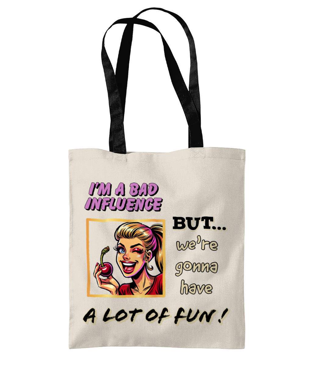 I’M A BAD INFLUENCE…- 2 TONE TOTE BAG - Cheeky Wonders