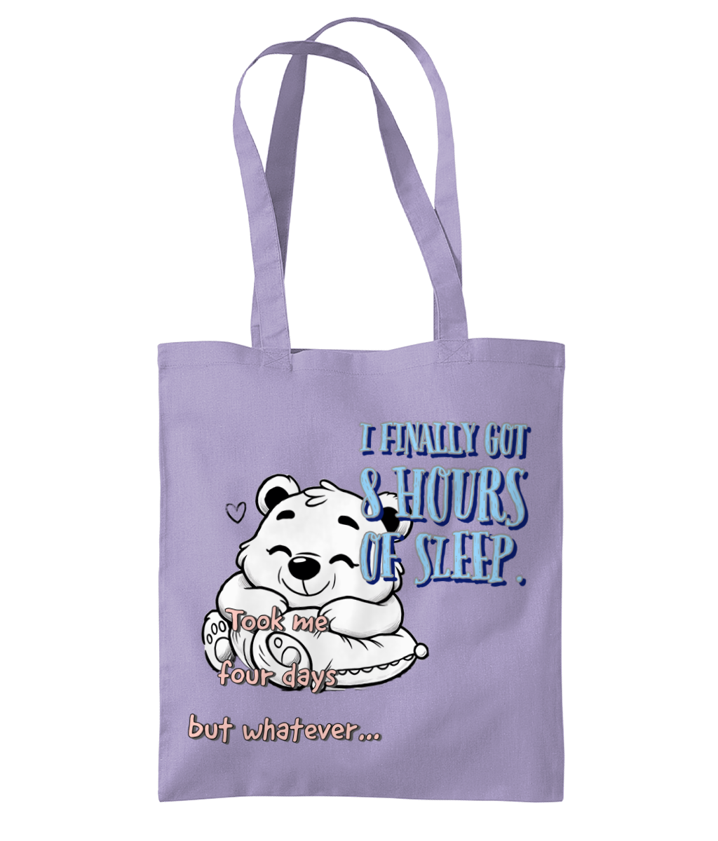 I FINALLY GOT 8 HOURS OF SLEEP…- TOTE BAG - Cheeky Wonders