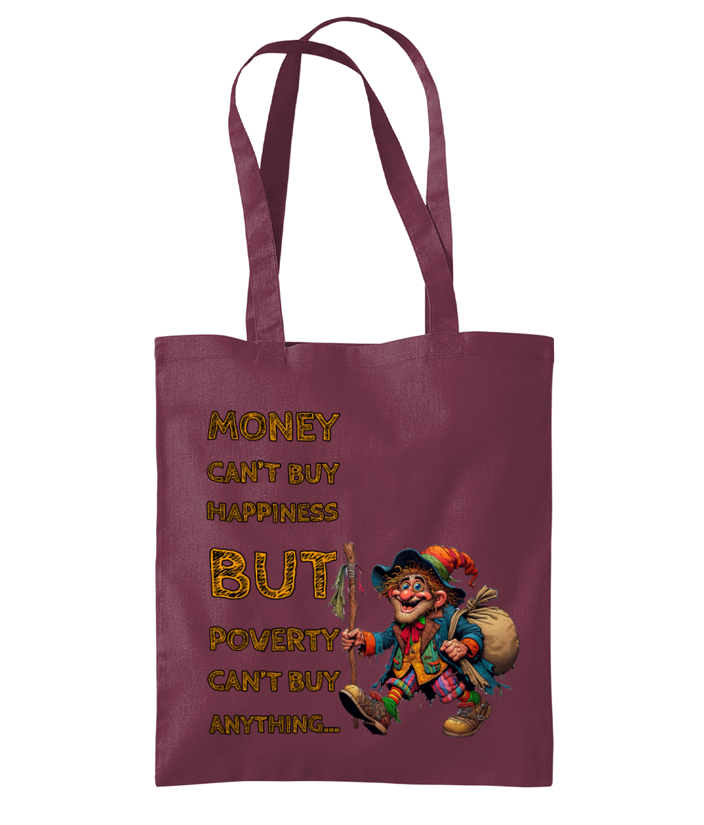 MONEY CAN’T BUY HAPPINESS …- TOTE BAG - Cheeky Wonders