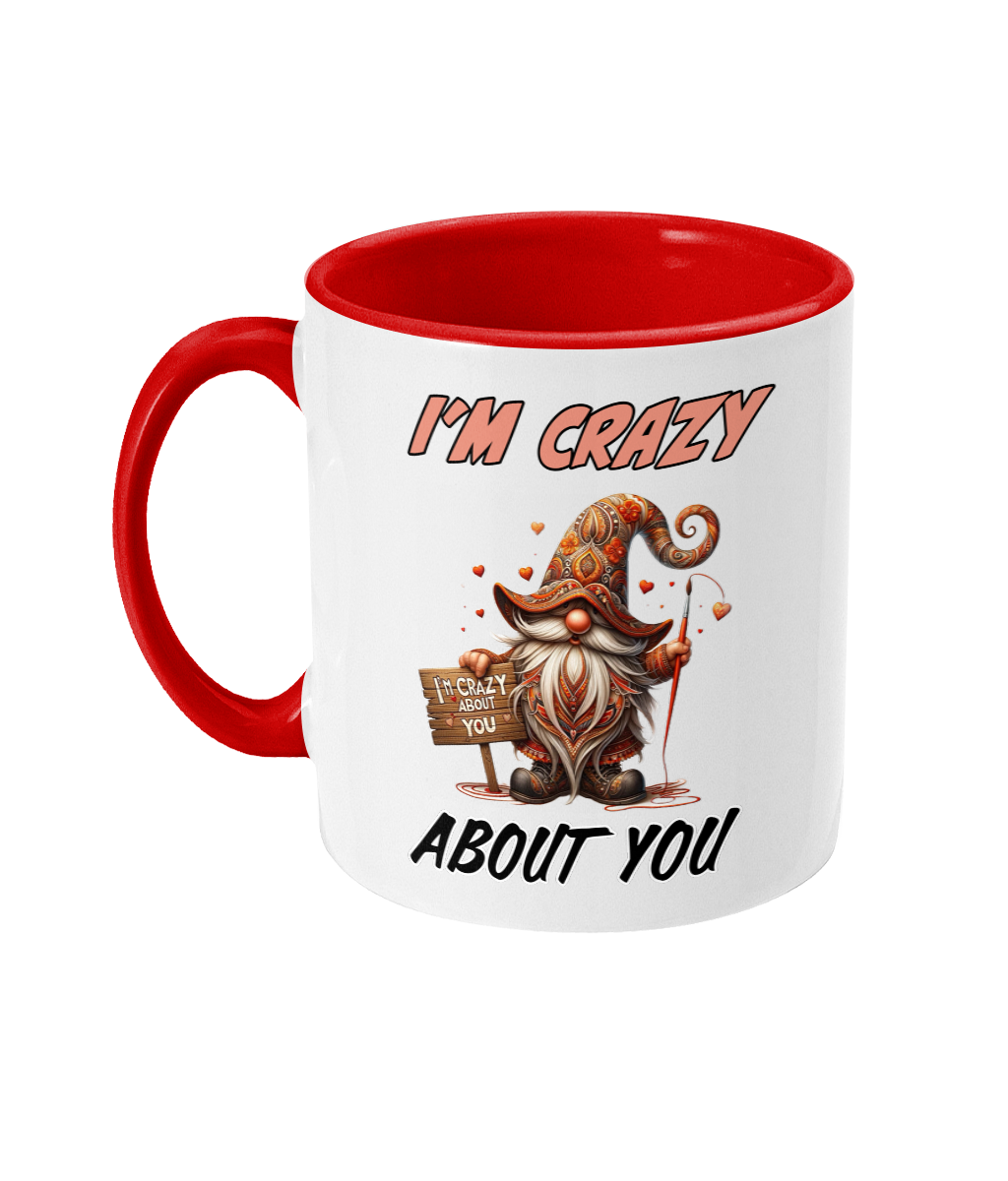 I’M CRAZY ABOUT YOU…- 2 COLOUR COFFEE MUG - Cheeky Wonders