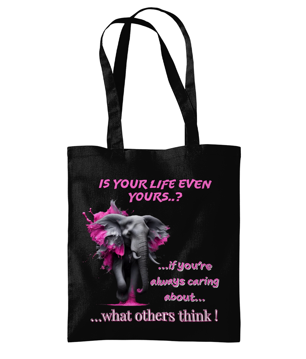 IS YOUR LIFE EVEN YOURS…? - TOTE BAG - Cheeky Wonders