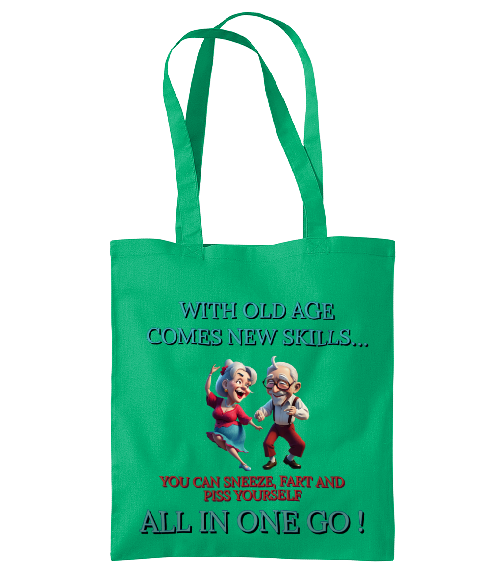 WITH OLD AGE COMES NEW SKILLS…- TOTE BAG - Cheeky Wonders