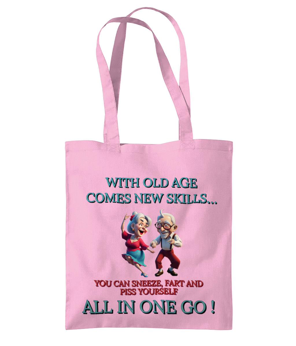 WITH OLD AGE COMES NEW SKILLS…- TOTE BAG - Cheeky Wonders