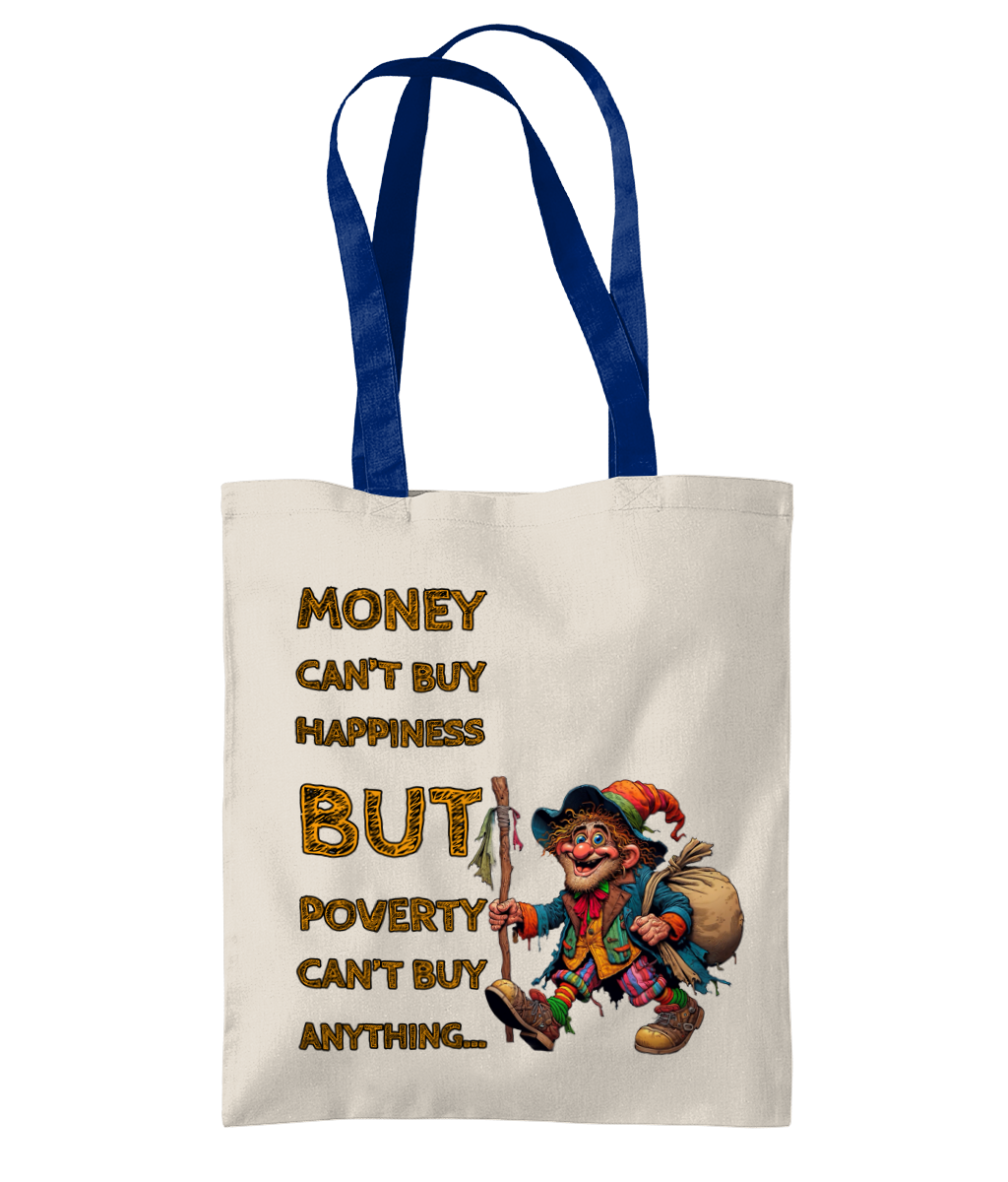 MONEY CAN’T BUY HAPPINESS..- 2 TONE TOTE BAG - Cheeky Wonders