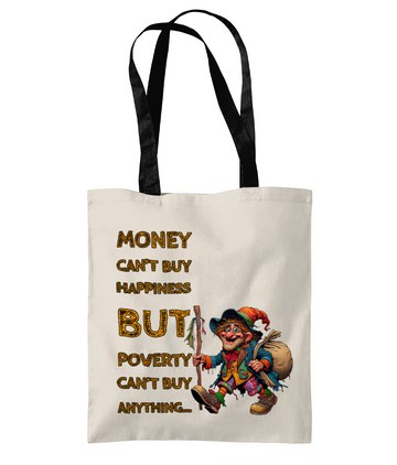 MONEY CAN’T BUY HAPPINESS..- 2 TONE TOTE BAG - Cheeky Wonders