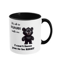 IT’S OK TO DISAGREE WITH ME…- 2 COLOUR COFFEE MUG - Cheeky Wonders