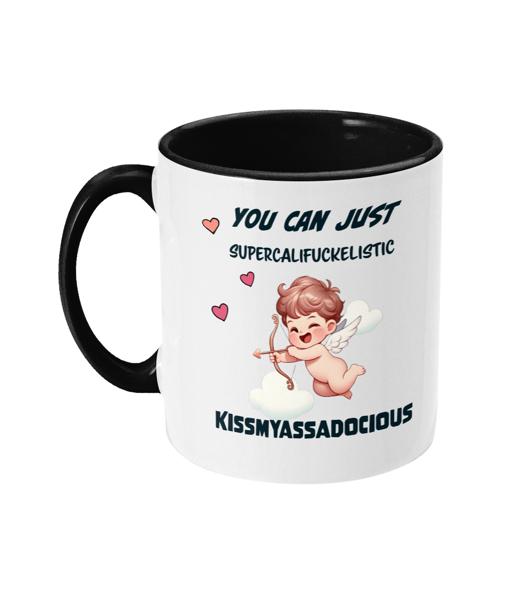 YOU CAN JUST SUPERCALIFUCKELISTIC… - 2 COLOUR COFFEE MUG - Cheeky Wonders