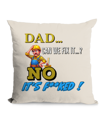 DAD… CAN WE FIX IT…? - CUSHION WITH POCKET - Cheeky Wonders