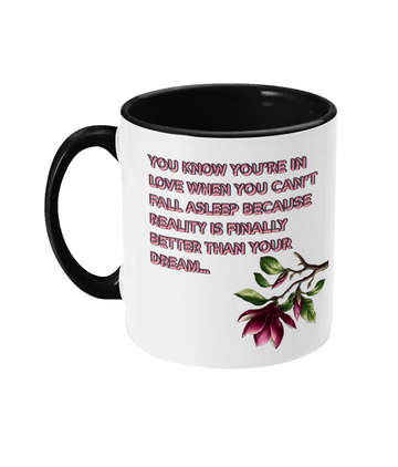 “You Know You’re in Love When You Can’t Fall Asleep…” - Two-Colour Coffee Mug