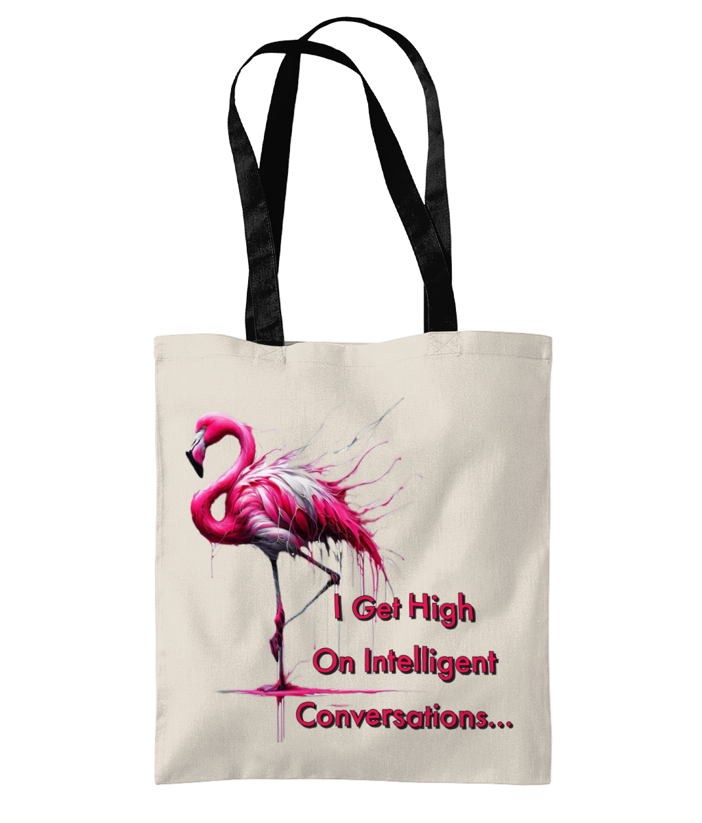 I GET HIGH ON INTELLIGENT CONVERSATIONS ...- 2 TONE TOTE BAG - Cheeky Wonders