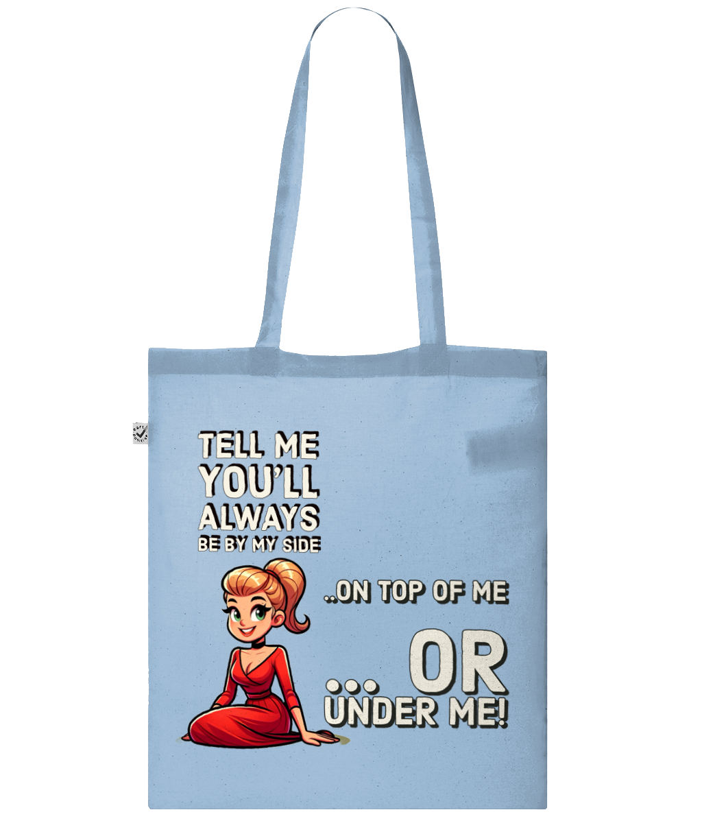 TELL ME YOU’LL ALWAYS BE BY MY SIDE…- SLING BAG - Cheeky Wonders