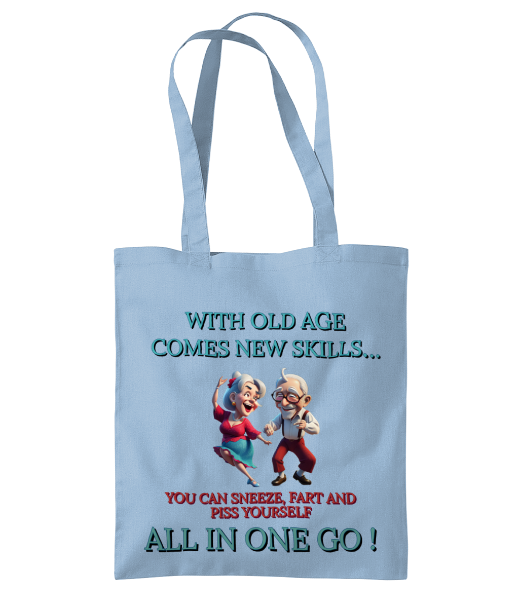 WITH OLD AGE COMES NEW SKILLS…- TOTE BAG - Cheeky Wonders